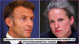 Lucie Castets recalée par Macron pour Matignon  le veto présidentiel tombe [upl. by Aztilay36]