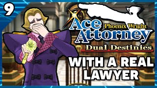 Phoenix Wright Ace Attorney Dual Destinies with an Actual Lawyer Part 9 [upl. by Grissom]