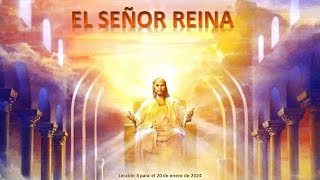 Lección 3 El Señor reina [upl. by Nawek]