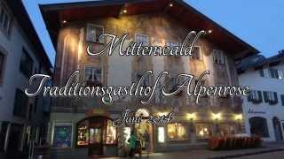 Mittenwald Traditionsgasthof Alpenrose Obermarkt 1 [upl. by Audres97]