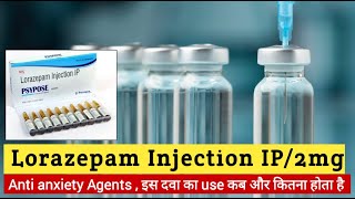 Lorazepam injection 2mg  नींद की दवा  Lorazepam injection uses Side Effects amp Dose  anti anxiety [upl. by Inalial]