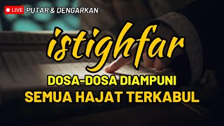 KEAJAIBAN NYATA ISTIGHFAR REZEKI DATANG BERTUBITUBI MUDAHKAN SEMUA URUSAN [upl. by Enailil]