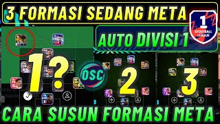 3 FORMASI META DIVISI 1  CARA SUSUN FORMASI META AUTO DIVISI 1 EFOOTBALL MOBILE [upl. by Eitsyrc]