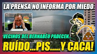 🤢VÓMITOS PIS Y CACA PADECEN LOS VECINOS DEL BERNABÉU🤢LA PRENSA LO OCULTA y PROTEGE al REAL MADRID [upl. by Aikrehs618]