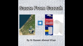 Gauze from Gazzah [upl. by Ragouzis]