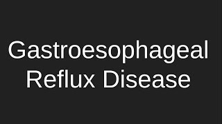 Gastroesophageal Reflux Disease GORD With Guidelines [upl. by Nilra245]