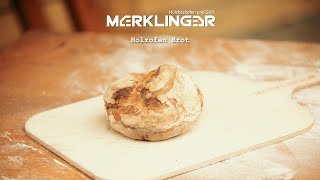 Holzofenbrot mit dem MERKLINGER [upl. by Germana]