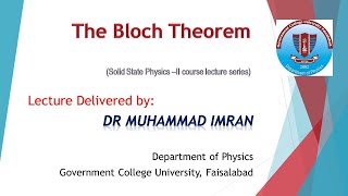 The Bloch Theorem  Solid State Physics II  spring semester 2021 [upl. by Ocinemod299]