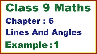 Class 9 Maths  Chapter 6  Example 1  Lines And Angles  NEW NCERT  Ranveer Maths 9 [upl. by Wyndham544]