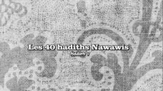 Hadith Nawawis 1  Les actions ne valent que par leurs intentions HD [upl. by Helmer]