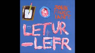 John Frusciante  LeturLefr   alternative version [upl. by Aicena]