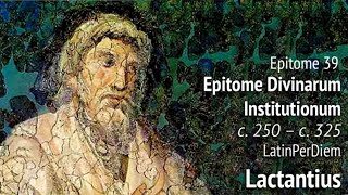 LatinPerDiem Latin Lessons Lactantius Epitome 38 [upl. by Hopfinger]