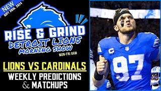 Lions Vs Cardinals Matchups amp Weekly Predictions Rise amp Grind Morning Sports Show [upl. by Yonatan]