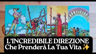 LINCREDIBILE DIREZIONE Che Prenderà La Tua Vita ✨ TAROCCHI INTERATTIVI OGGI ✨ [upl. by Aicilet]