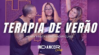 TERAPIA DE VERÃO  HENRY FREITAS  InDancer Class  Coreografia [upl. by Greenfield]