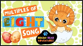 Multiples of Eight Song  Fun amp Educational Music for Kids [upl. by Groome]