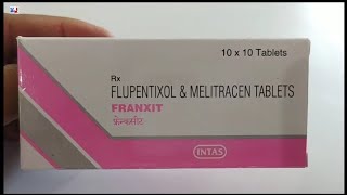 FRANXIT Tablet  FLUPENTIXOL amp MELITRACEN TABLETS  FRANXIT Tablet Uses Side effects Benefits Dosage [upl. by Aizirtap]