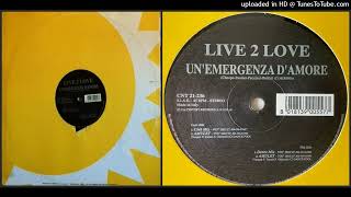 Live 2 Love – UnEmergenza DAmore Dance Mix – 1999 [upl. by Whiteley]