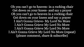 I AINT GONNA GRIEVE MY LORD NO MOREYOU CANT GO T HEAVEN Rockin Chair Roller Skate Lyric Word song [upl. by Akelam]