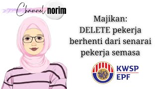 Cara Delete Pekerja Resign Online KWSP [upl. by Edualcnaej]