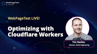 WebPageTest Live Testing Optimizations with Cloudflare Workers with Tim Kadlec [upl. by Lietman385]