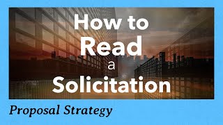 How to Read a Federal Government Solicitation for a Contract RFP RFQ [upl. by Sixela]