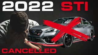 2022 WRX STI CANCELLED EVERYTHING You Need to Know [upl. by Archibald]