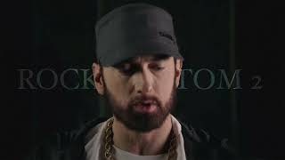 Eminem  Rock Bottom 2 2024 [upl. by Behka]