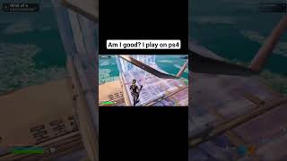 Am I good on ps4 fortnite fortnitetiktok fortniteshorts fortniteclips gaming shorts settings [upl. by Klump]