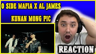 Reacting to O SIDE MAFIA BRGR  KUNAN MONG PIC FT AL JAMES [upl. by Yrtneg]