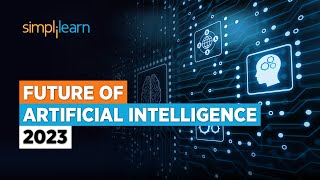 Future of AI  Future of Artificial Intelligence 2024  AI Technology for Beginners  Simplilearn [upl. by Aciretehs]