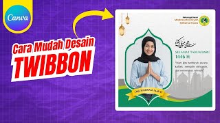 Cara mudah membuat TWIBBON Islami di Canva [upl. by Romulus]