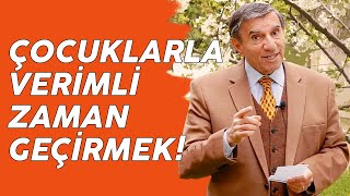 Üstün Dökmen ile Çocuklarla Verimli Vakit Geçirmenin Yolları [upl. by Maller]