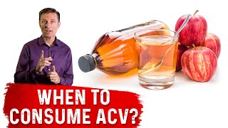 When To Consume the Apple Cider Vinegar ACV Drink – Dr Berg [upl. by Nitsed]