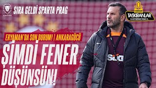 Şimdi Fener Düşünsün  SIRA AVRUPADA RAKİP PRAG  Eryamanda Son Durum  Oliveira  Sözleşmeler [upl. by Dlared]