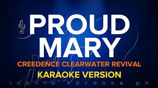 PROUD MARY Creedence Clearwater Revival  Karaoke Version [upl. by Hijoung934]