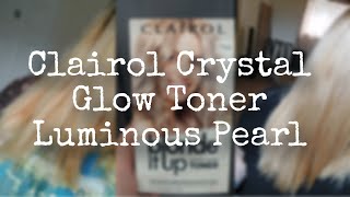 Clairol Blonde It Up Crystal Glow Toner In The Shade Luminous Pearl [upl. by Rossen]