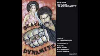 Black Dynamite Theme  Your Kiss ShoNuf DyNoMite [upl. by Dupuis]