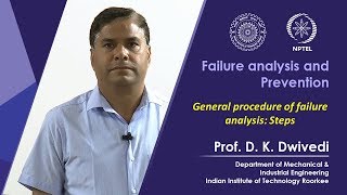 Lecture 18 General procedure of failure analysis Steps [upl. by Ajram]