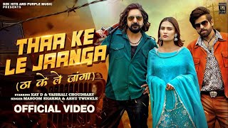 Thaa Ke Le Jaanga Full Video  Masoom Sharma  Ashu T  Kay D Ft Vaishali  New Haryanvi Song 2024 [upl. by Ynnot]