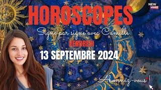 Horoscopes du vendredi 13 septembre 2024 [upl. by Aydni634]