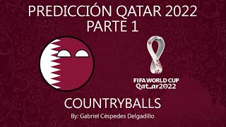 Predicción Qatar 2022 Contryballs  PARTE 1 Sorteo de grupos [upl. by Leavelle]