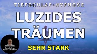 Tiefschlaf Hypnose 💫 Luzides Träumen amp Klarträumen ⚡ Vorsicht Stark ⚡ Meditation [upl. by Darby]