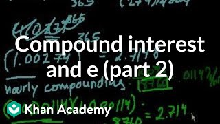 Compound interest and e part 2  Exponential and logarithmic functions  Algebra II  Khan Academy [upl. by Dupuis]