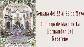 Domingos de Mayo 2017 Priego de Córdoba 28 De Mayo  Hermandad Del Nazareno [upl. by Puiia697]