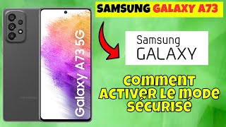 Comment activer le mode sécurisé sur Samsung Galaxy A73 [upl. by Eylhsa843]