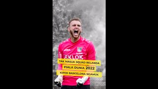 Tak Masuk Squad belanda Piala Dunia 2022 Kiper Barcelona Ngamuk short pialadunia [upl. by Ailyn]