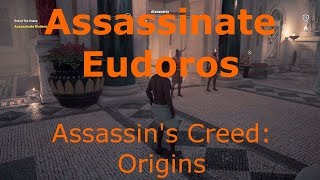 Assassinate Eudoros End of the Snake Assassin’s Creed Origins [upl. by Laram]