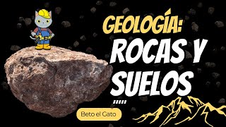 Geología Básica Todo sobre ROCAS y SUELOS [upl. by Nagn]