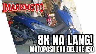 8K Na Lang🔥New Motoposh Evo Deluxe 150 iMarkMoto [upl. by Tuckie19]